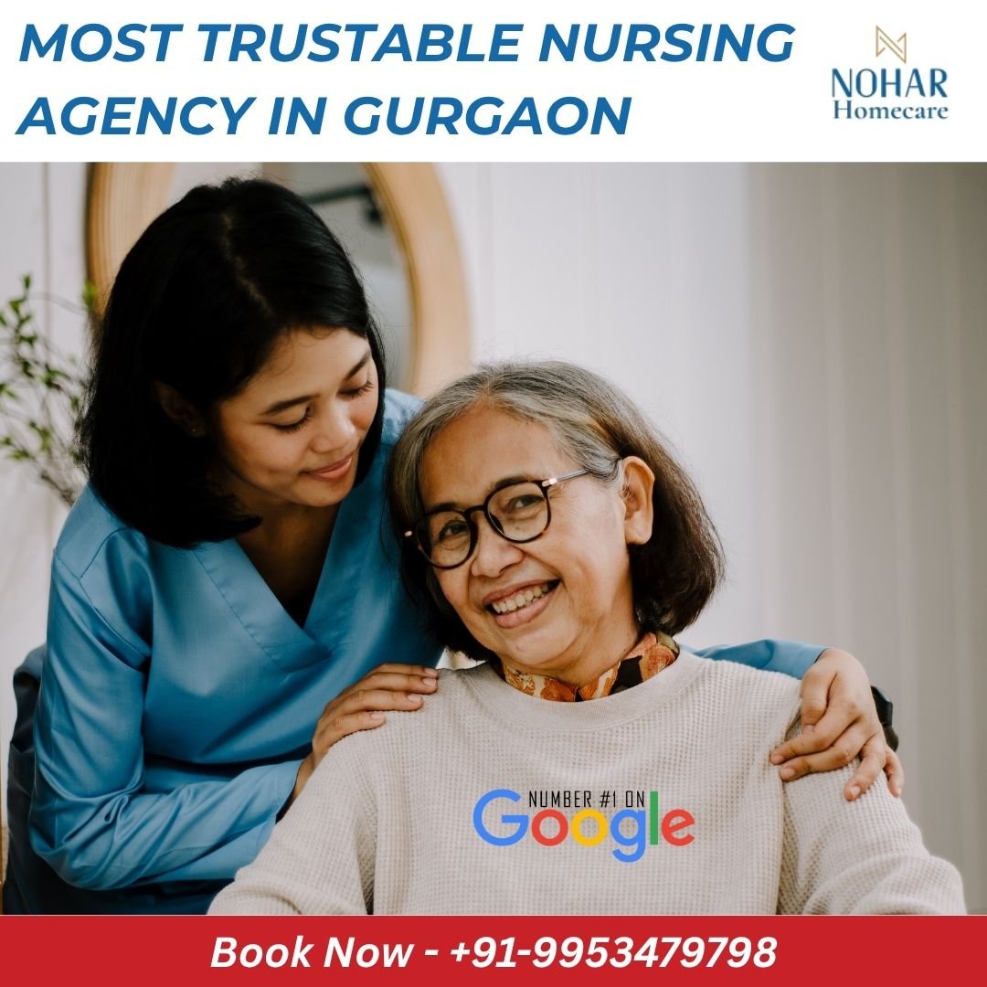 MOST TRUSTABLE NURSING AGENCY IN GURGAON