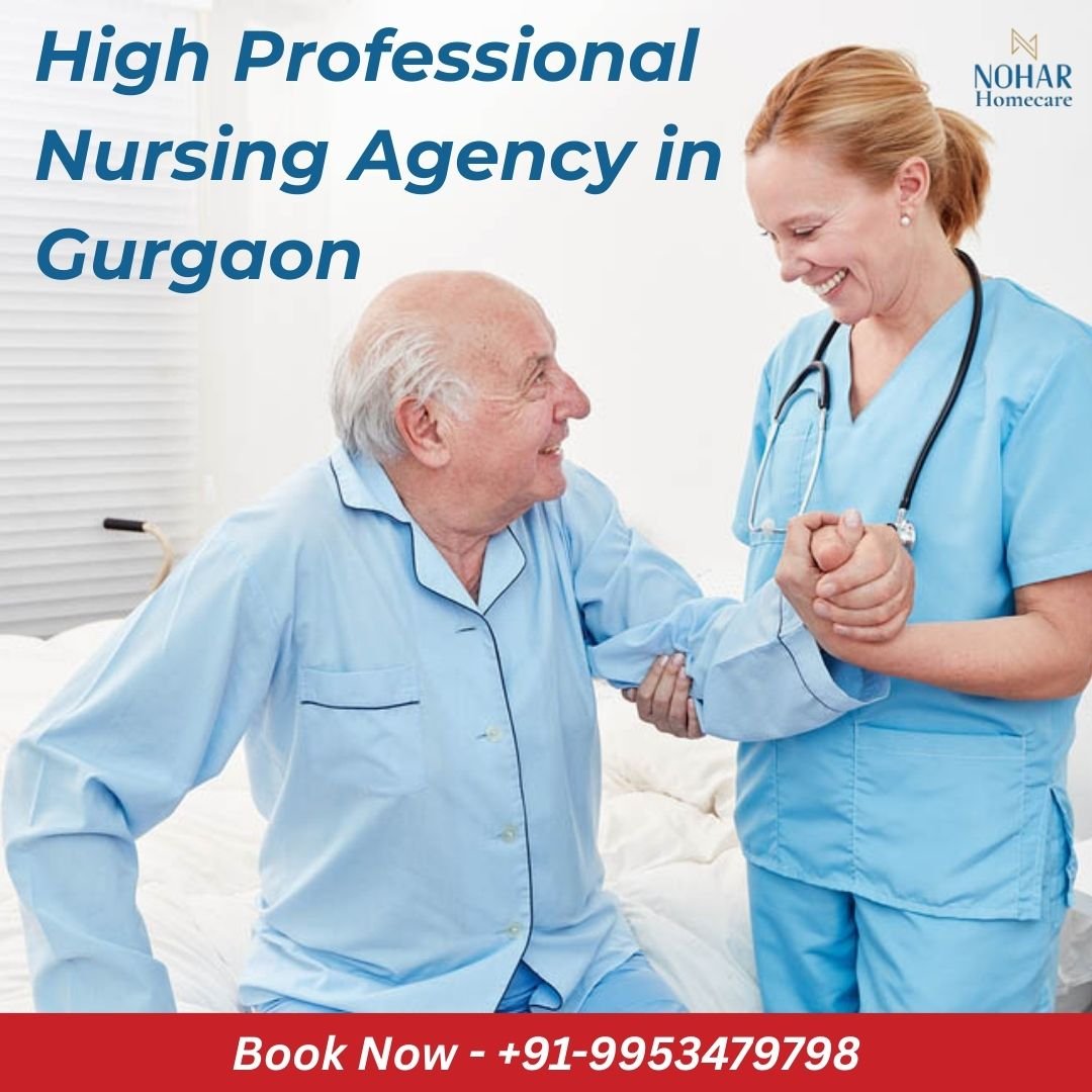 High Professional Nursing Agency in Gurgaon