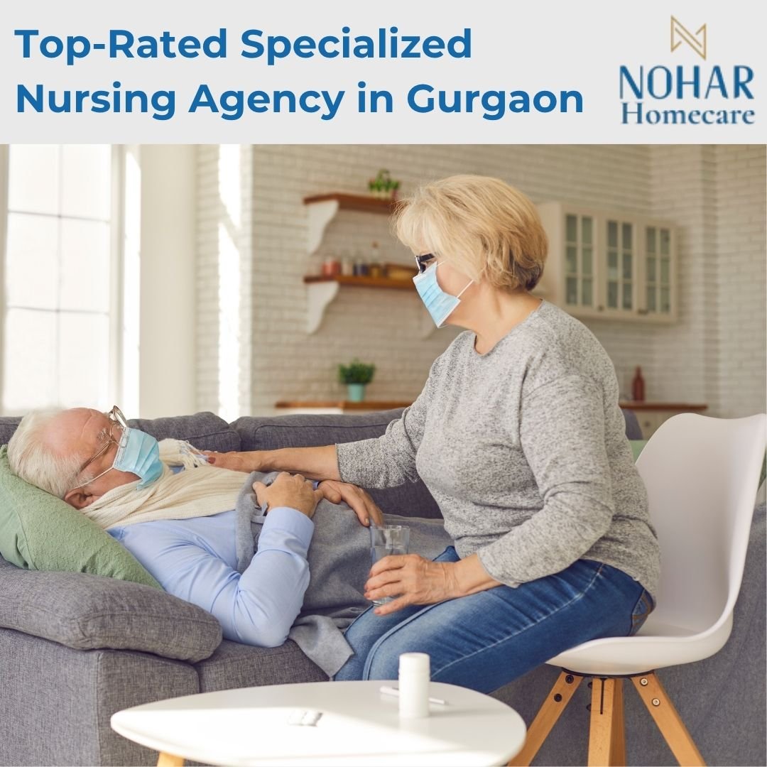 Top-Rated Specialized Nursing Agency in Gurgaon