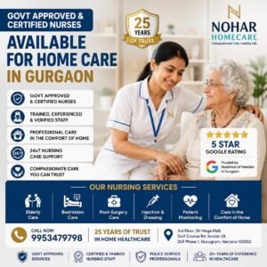 Govt Approved & Certified Nurses Available for Home Care in Gurgaon