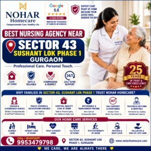 Best Nursing Agency Near Sector 43, Sushant Lok Phase 1, Gurgaon